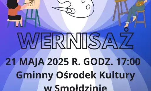 Wystawa Malarstwa Uczestników Smołdzińskiej Pracowni Malarstwa. 21 MAJA 2025 R. GODZ. 17:00 - Gminny Ośrodek Kultury w Smołdzinie.