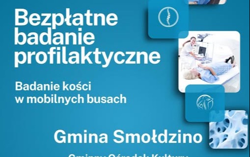 Bezpłatne profilaktyczne badanie kości. 20.05.2026, w godzinach 10:00 -15:00 w Gminnym Ośrodku Kultury. Obowiązują zapisy pod nr tel.  59 811 72 15 wew.  3324 